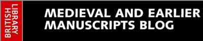 Medieval and Earlier Manuscripts Blog